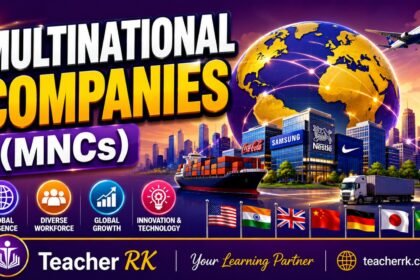 1.6 Multinational Companies (MNCs)