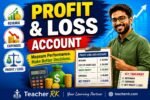 Profit and Loss Account: Meaning, Format, Formula and Example